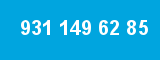 931 149 62 85 931 149 62 85
